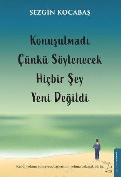 Konuşulmadı Çünkü Söylenecek Hiçbir Şey Yeni Değildi | Destek Yayınları (İnce Kapak)  - Resim 1
