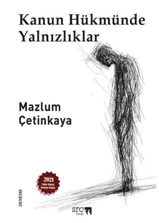 Kanun Hükmünde Yalnızlıklar