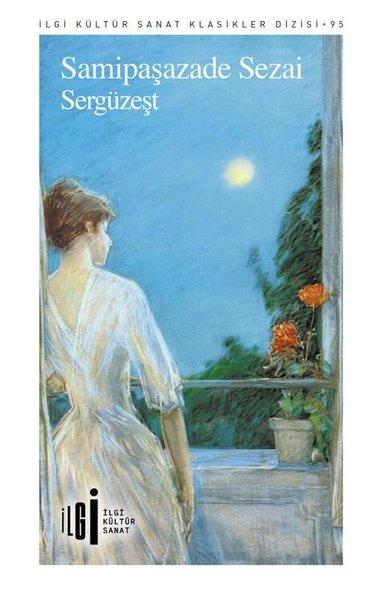 Sergüzeşt | İlgi Kültür Sanat Yayınları (İnce Kapak)  - Resim 1