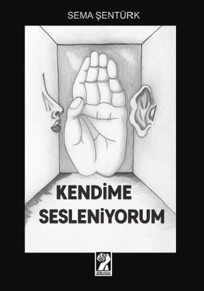 Kendime Sesleniyorum | İştirak Yayınları (İnce Kapak)  - Resim 1
