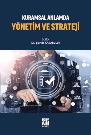 Kuramsal Anlamda Yönetim ve Strateji | Gazi Kitabevi (Ciltsiz)  - Resim 1