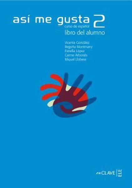 Asi me Gusta 2 Libro del Alumno (Ders Kitabı) İspanyolca Orta Seviye | Nüans (İnce Kapak)  - Resim 1