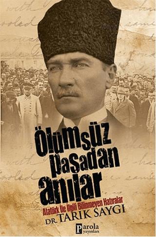 Ölümsüz Paşadan Anılar | Parola Yayınları (Ciltsiz)  - Resim 1