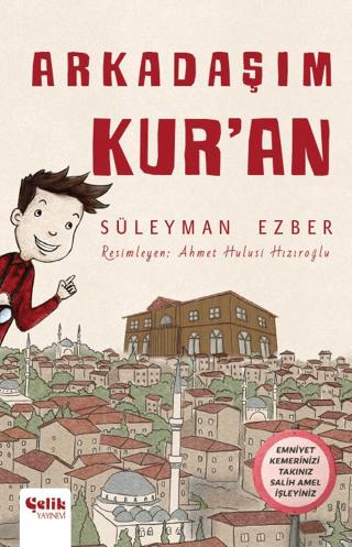 Arkadaşım Kur'an | Çelik Yayınevi (Ciltsiz)  - Resim 1
