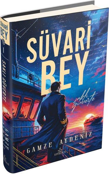 Süvari Bey Cilt 1 - Saklı Güverte | Ephesus Yayınları (Ciltli)  - Resim 1