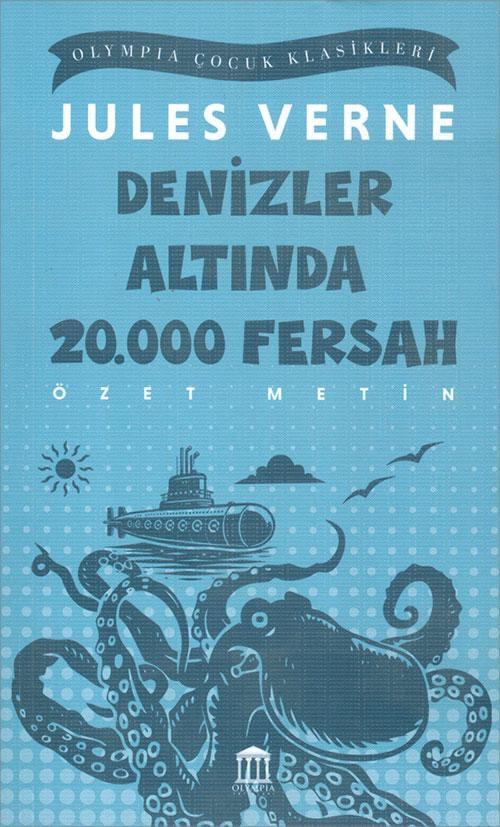 Denizler Altında 20.000 Fersah (Özet Metin) - Jules Verne - Olympia Yayınları