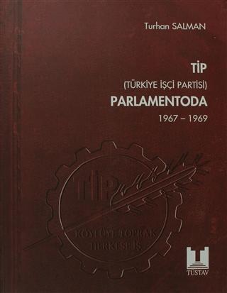 TİP (Türkiye İşçi Partisi) Parlamentoda 4. Cilt | Tüstav İktisadi İşletmesi (Ciltsiz)  - Resim 1
