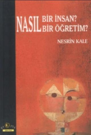 Nasıl Bir İnsan? Nasıl Bir Öğretim
