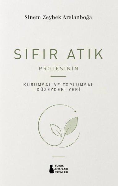 Sıfır Atık Projesinin Kurumsal ve Toplumsal Düzeydeki Yeri | Sokak Kitapları Yayınları (İnce Kapak)  - Resim 1