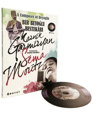 Bir Beyoğlu Bestekarı: Karnik Garmiryan