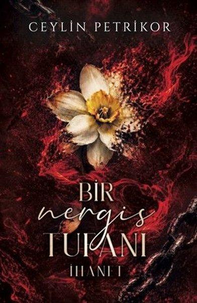 Bir Nergis Tufanı: İhanet | Martı Yayınları (Ciltli)  - Resim 1