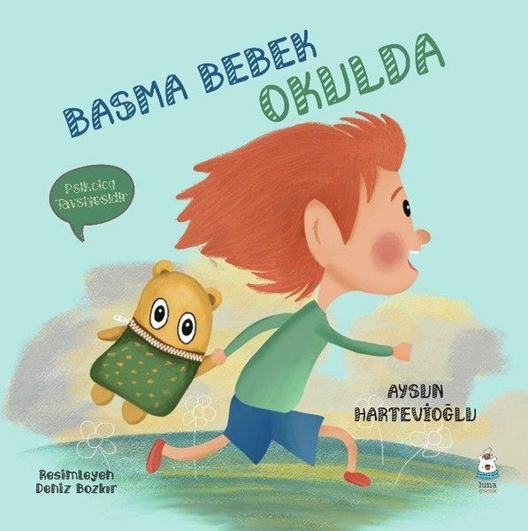 Basma Bebek Okulda | Luna Yayınları (İnce Kapak)  - Resim 1