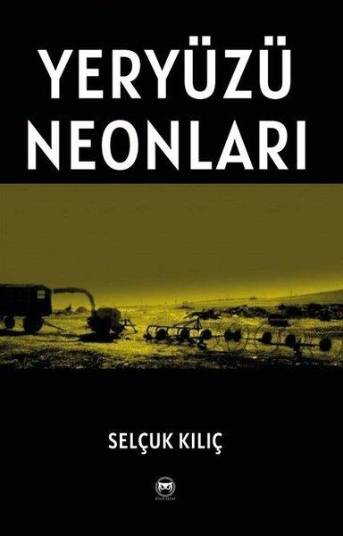 Yeryüzü Neonları | Siyah Beyaz (İnce Kapak)  - Resim 1
