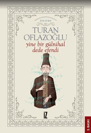 Yine Bir Gülnihal: Dede Efendi | İz Yayıncılık (Ciltsiz)  - Resim 1