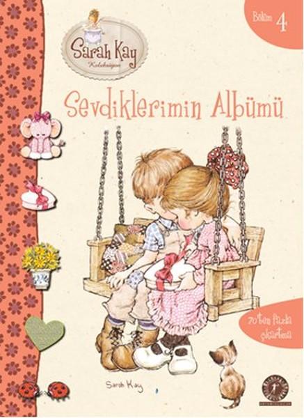 Sevdiklerimin Albümü - Sarah Kay Koleksiyon | Artemis Yayınları - Çocuk Dizisi (İnce Kapak)  - Resim 1