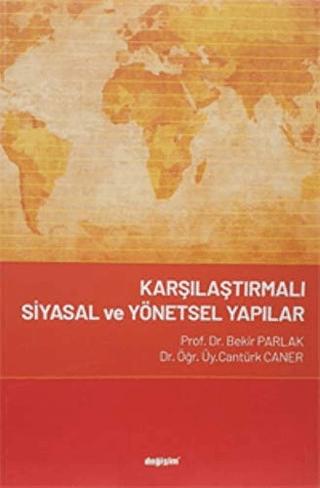 Karşılaştırmalı Siyasal ve Yönetsel Yapılar | Değişim Yayınları (Ciltsiz)  - Resim 1