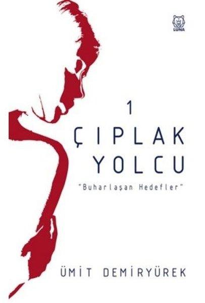 Çıplak Yolcu - 1 | Luna Yayınları (İnce Kapak)  - Resim 1