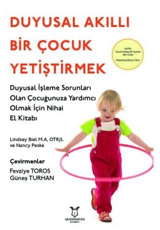 Duyusal Akıllı Bir Çocuk Yetiştirmek | Akademisyen Kitabevi (Ciltsiz)  - Resim 1