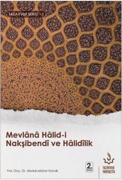 Mevlana Halid-i Nakşibendi ve Halidilik-Tasavvuf Serisi 1 | Nizamiye Akademi (İnce Kapak)  - Resim 1