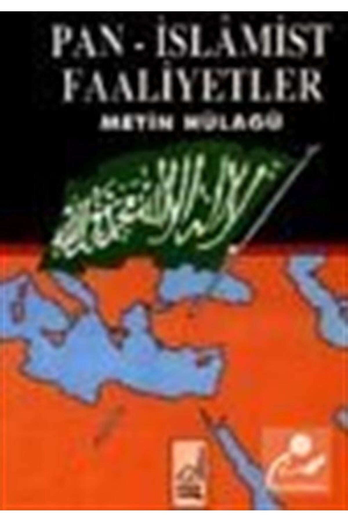 Pan-İslamist Faaliyetler - Metin Hülagü kitap kapağı
