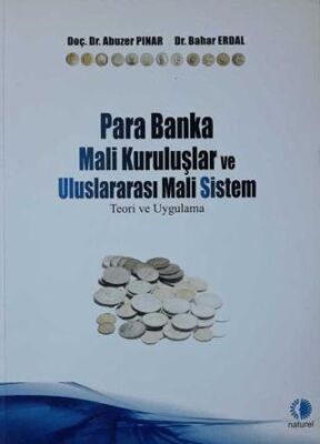 Para Banka Mali Kuruluşlar ve Uluslararası Mali Sistem Teori Uygulama - Bahar Erdal kitap kapağı