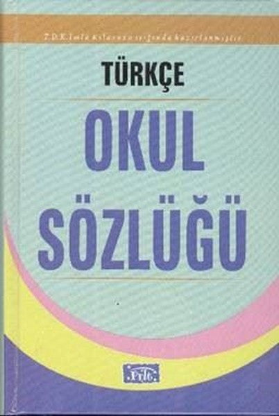 Parıltı Türkçe Okul Sözlüğü - Ahmet Yanar kitap kapağı