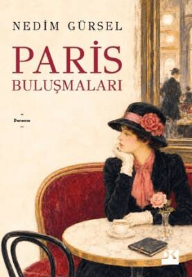 Paris Buluşmaları - Nedim Gürsel kitap kapağı