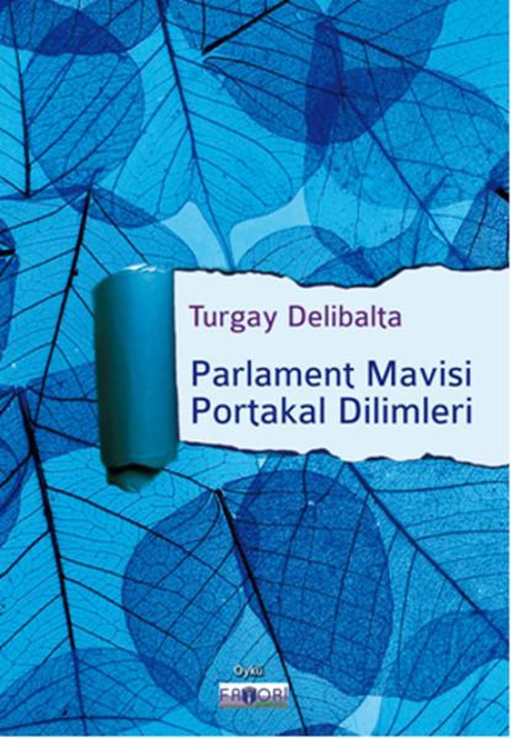 Parlament Mavisi Portakal Dilimleri | Favori Yayınları