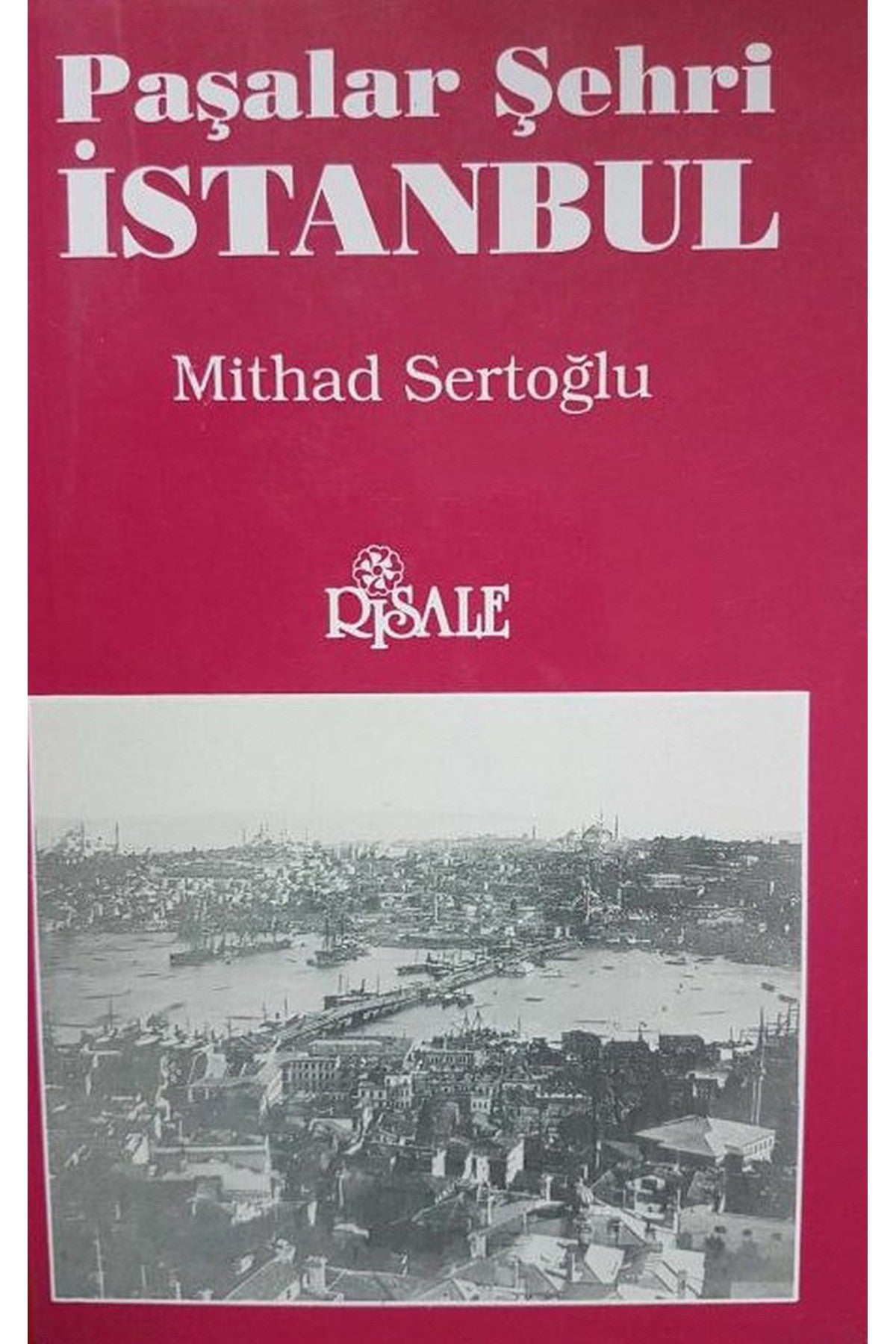 Paşalar Şehri İstanbul - Mithad Sertoğlu kitap kapağı