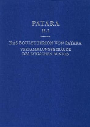 Patara II.1 Das Bouleuterion von Patara. Versammlungsgebaeude des lykischen Bundes kitap kapağı