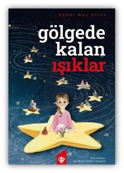 Gölgede Kalan Işıklar | Türkiye Diyanet Vakfı Yayınları (İnce Kapak)  - Resim 1