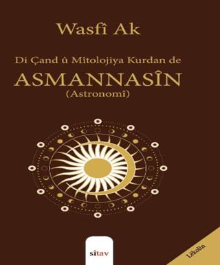 Di Çand û Mîtolojiya Kurdan de Asmannasîn (Astronomi)