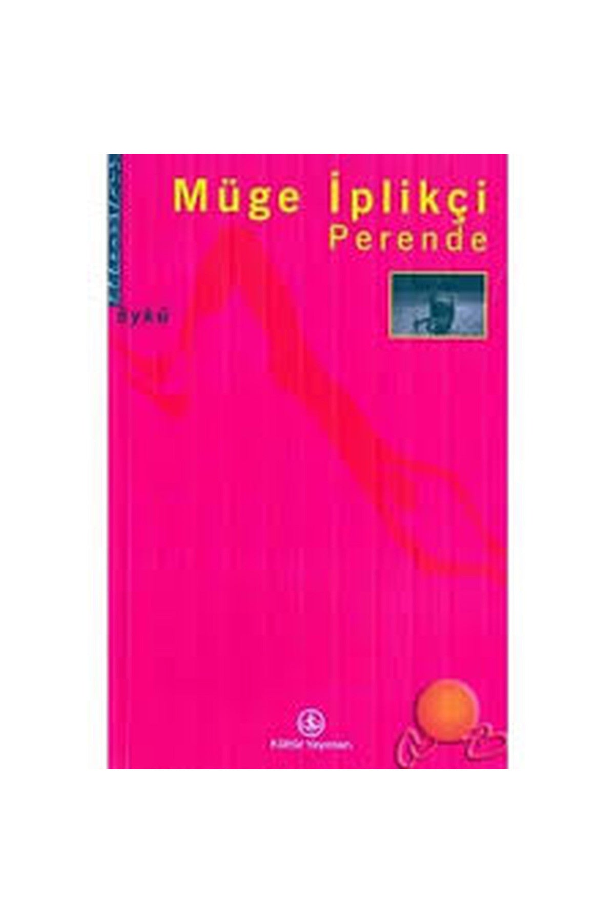 Perende- Müge İplikçi - Müge İplikçi kitap kapağı