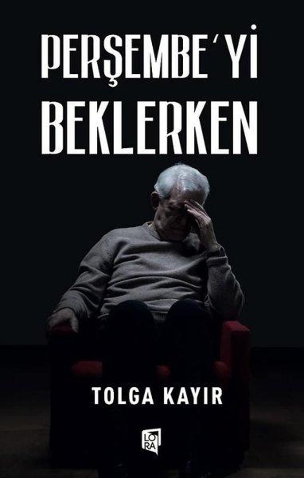 Perşembe'yi Beklerken | Lora Yayıncılık