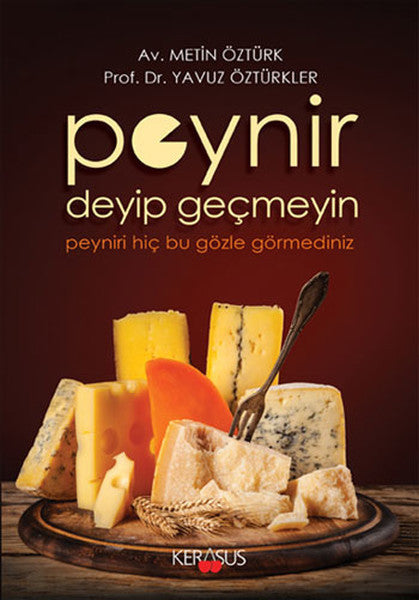 Peynir Deyip Geçmeyin - Yavuz Öztürkler kitap kapağı