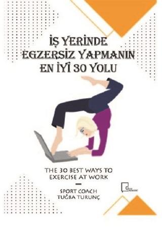 İşyerinde Egzersiz Yapmanın En İyi 30 Yolu | Gece Akademi (Ciltsiz)  - Resim 1