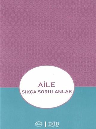 Aile - Sıkça Sorulanlar | Diyanet İşleri Başkanlığı (Ciltsiz)  - Resim 1
