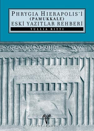 Phrygia Hierapolis'i (Pamukkale) Eski Yazıtlar Rehberi kitap kapağı