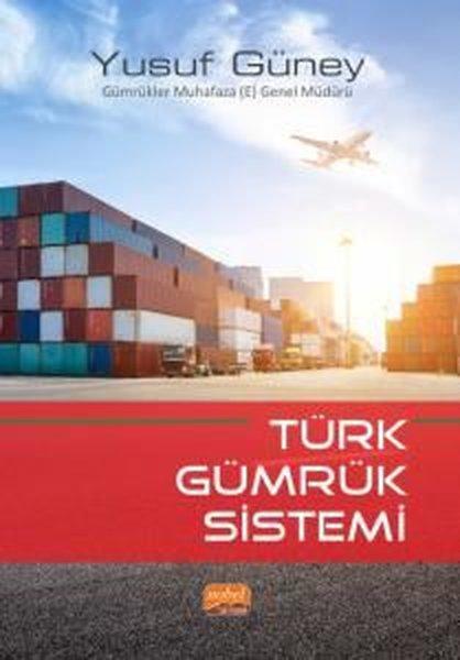 Türk Gümrük Sistemi | Nobel Bilimsel Eserler (İnce Kapak)  - Resim 1