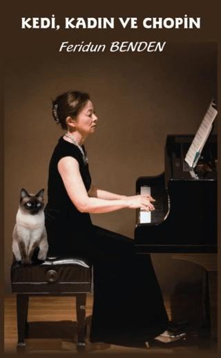 Kedi, Kadın ve Chopin