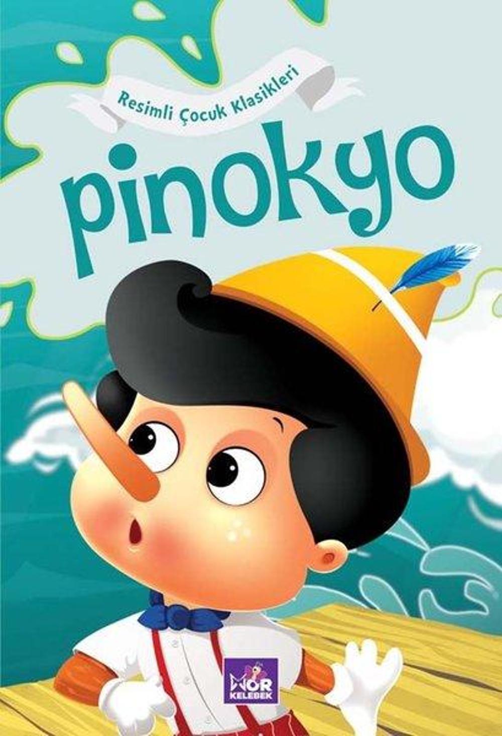 Pinokyo - Resimli Çocuk Klasikleri | Mor Kelebek