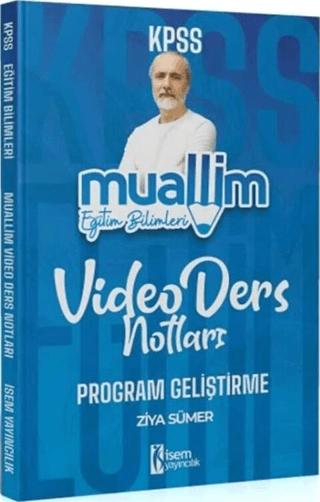 KPSS Eğitim Bilimleri Muallim Program Geliştirme Video Ders Notları | İSEM Yayıncılık (Ciltsiz)  - Resim 1