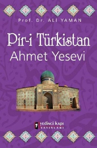 Pir-i Türkistan Ahmet Yesevi - Ali Yaman kitap kapağı