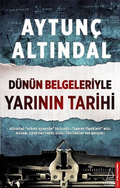 Dünün Belgeleriyle Yarının Tarihi | Destek Yayınları (İnce Kapak)  - Resim 1