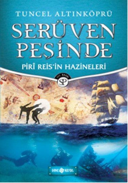 Piri Reis'in Hazineleri-Serüven Peşinde - Tuncel Altınköprü kitap kapağı
