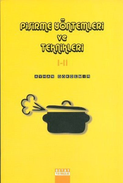Pişirme Yöntemleri ve Teknikleri 1-2 - Ayhan Gökdemir kitap kapağı
