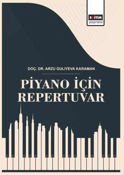 Piyano İçin Repertuvar - Doç. Dr. Arzu Guliyeva Karaman kitap kapağı