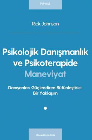 Psikolojik Danışmanlık ve Psikoterapide Maneviyat