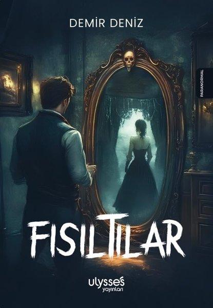 Fısıltılar | Ulysses Yayınları (İnce Kapak)  - Resim 1