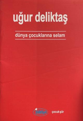 Dünya Çocuklarına Selam | Sidelya Yayınları (Ciltsiz)  - Resim 1
